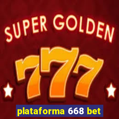 plataforma 668 bet